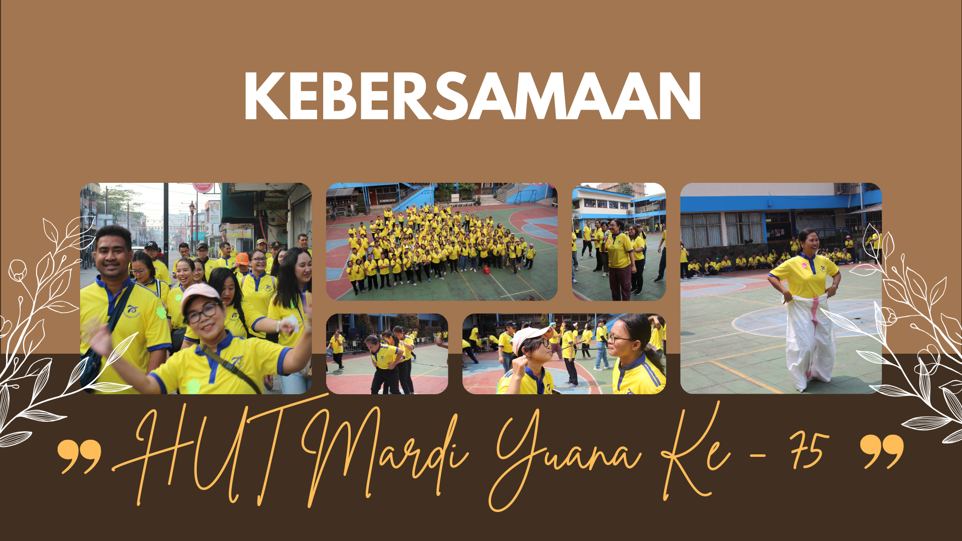 Kebersamaan Dalam Merayakan HUT Mardi Yuana Ke-75