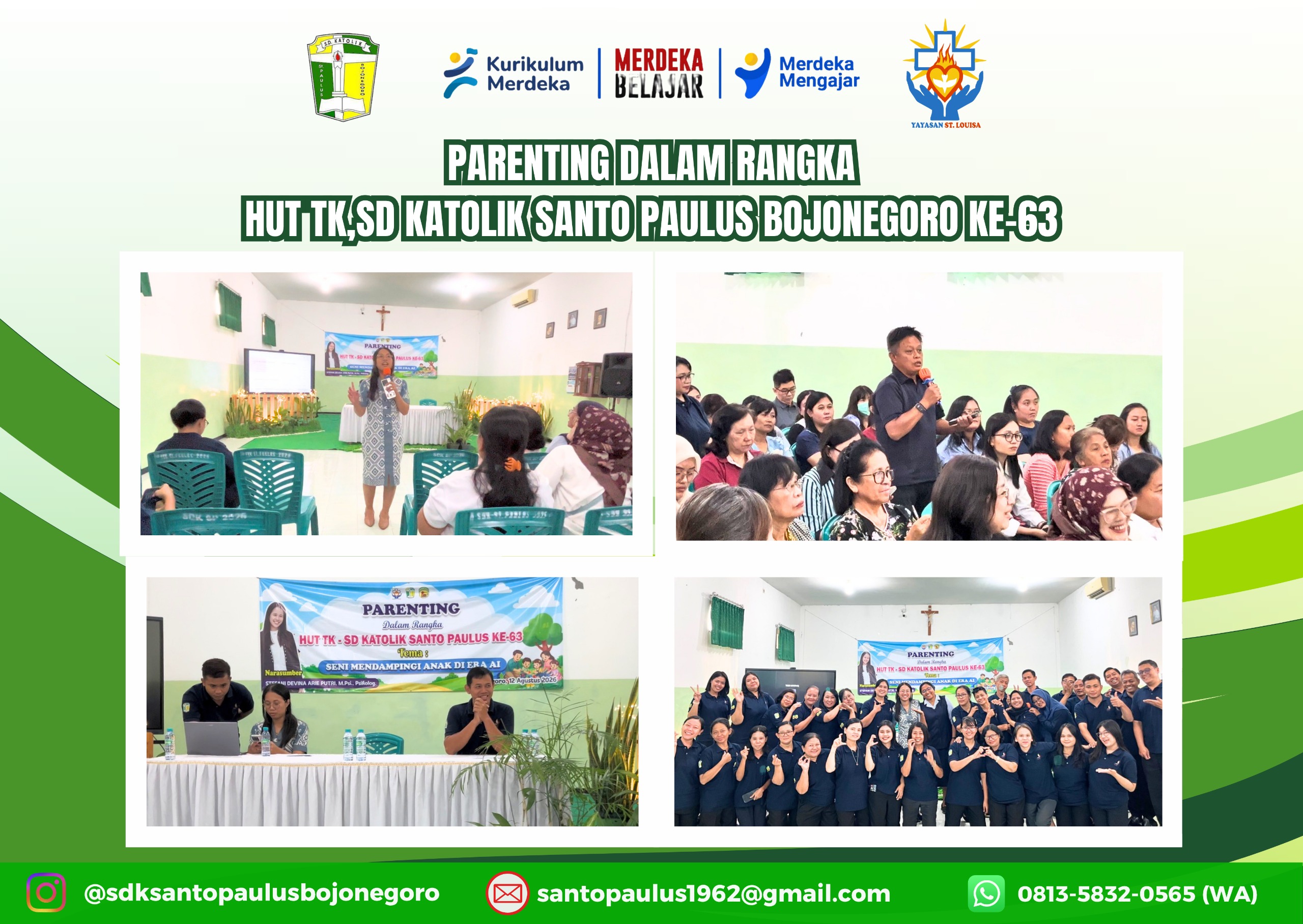 Dalam rangka memperingati HUT ke-63 TK-SD Katolik Santo Paulus Bojonegoro, diselenggarakan Parenting dengan tema “Seni Mendampingi Anak di era AI"