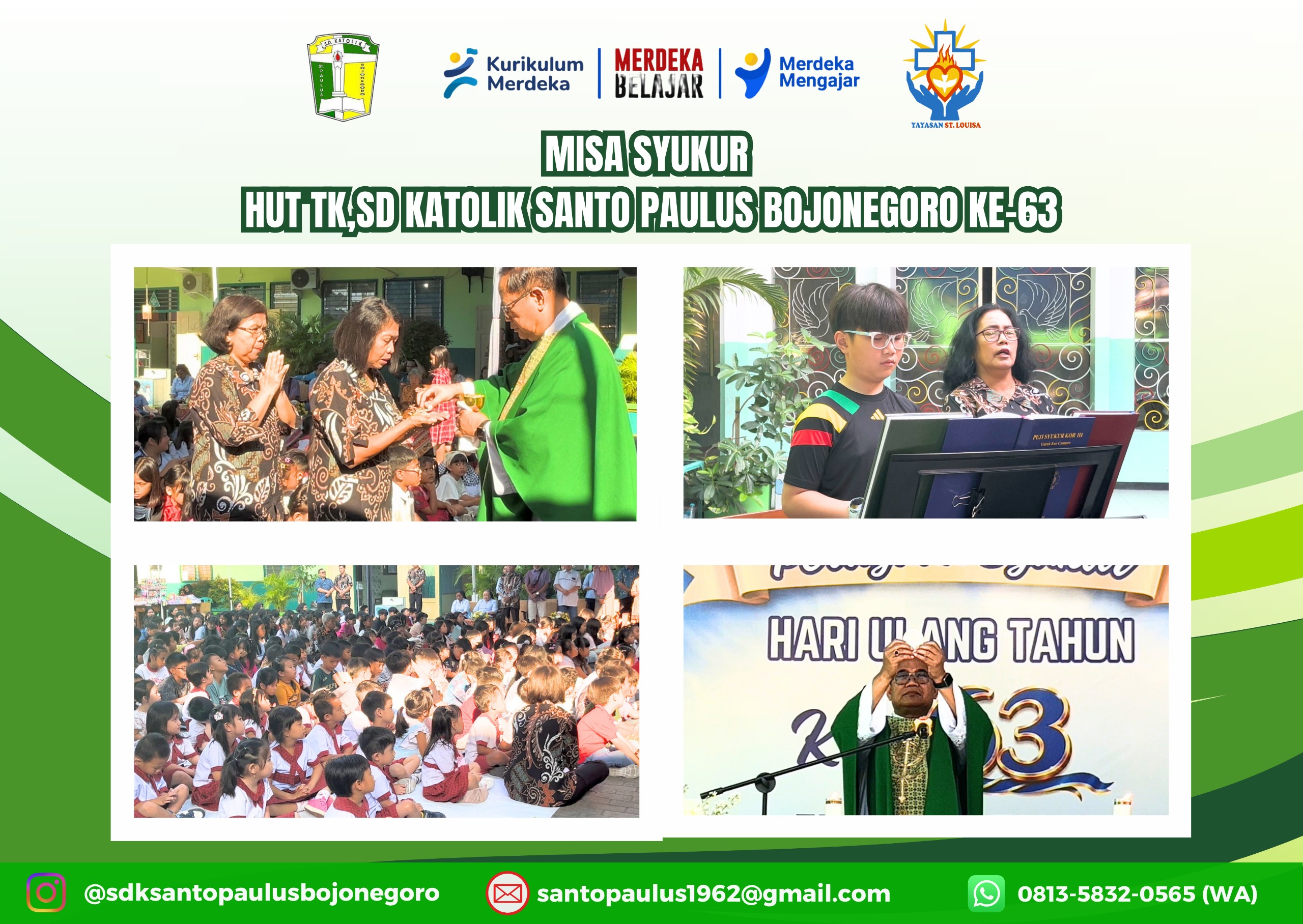 Dalam rangka memperingati HUT ke-63 TK-SD Katolik Santo Paulus Bojonegoro, diselenggarakan kegiatan Misa Syukur