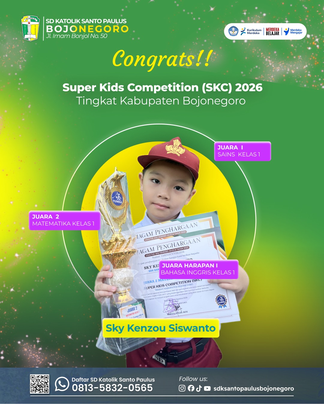 Sky Kenzou Siswanto Juara 1 Sains Kelas 1, Juara 2 Matematika kelas 1, Juara Harapan 1 Bahasa Inggris Kelas 1